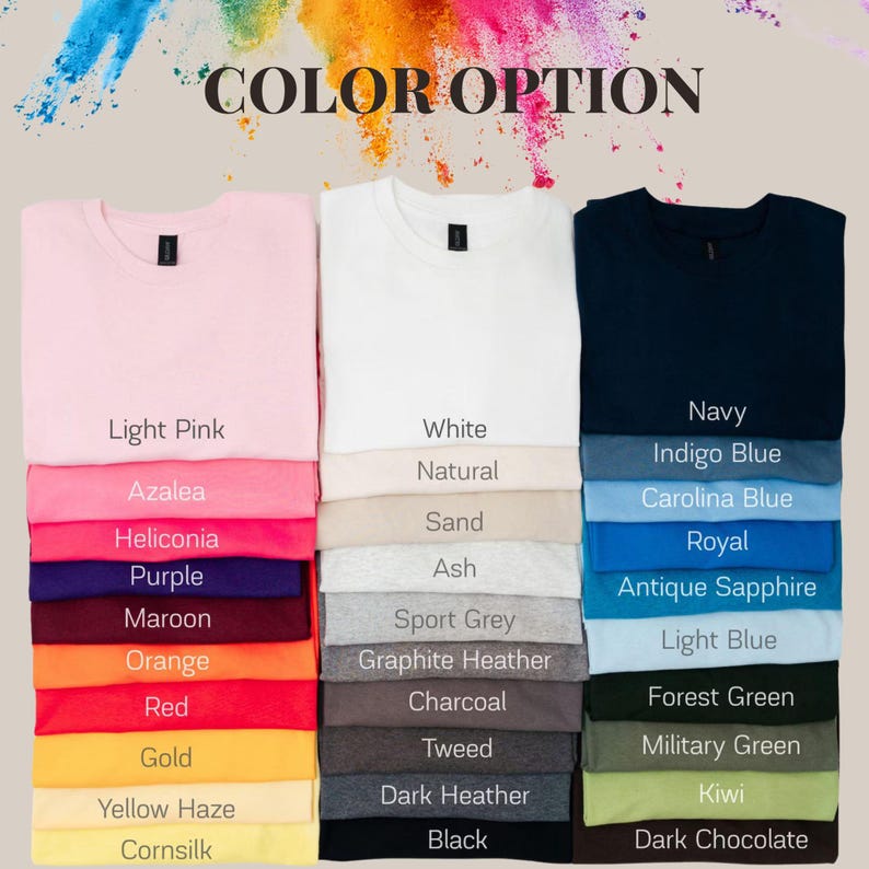 May include: A display of folded t-shirts in various colors, including light pink, white, and navy. The image includes a color chart with names like "Azalea," "Purple," and "Carolina Blue," under the text "COLOR OPTION."