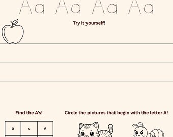 May include: A black and white worksheet for learning the letter A. The worksheet has a dotted line for tracing the letter A, a section for writing the letter A, and a section for finding the letter A in a grid. The worksheet also has a section for circling pictures that start with the letter A. The pictures are a cat, an ant, an airplane, and a banana.