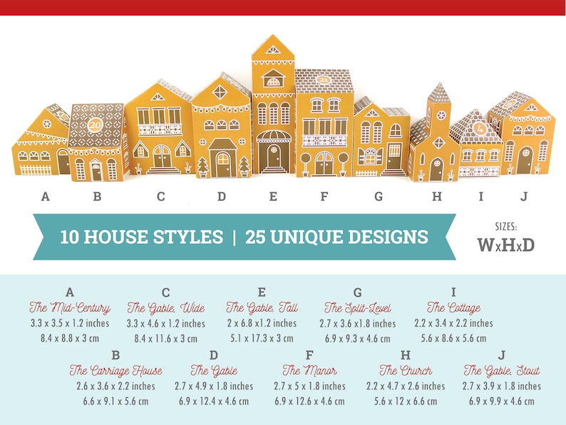 May include: Ten different styles of gingerbread house papercraft templates, with measurements in inches and centimeters. The designs include The Mid-Century, The Gable Wide, The Gable Tall, The Split-Level, The Cottage, The Carriage House, The Gable, The Manor, The Church, and The Gable Stout.