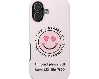 Personalized Smiley Hearts Type 1 Diabetic Phone Case, Insulin Dependent Medical Alert, Medical Device