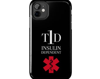 Type 1 Diabetic Medical Alert Phone Case, Insulin Dependent, Diabetes Awareness