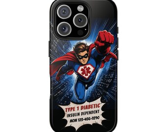 Personalized Superhero Type 1 Diabetic Phone Case, Insulin Dependent Medical Alert, Customizable Medical Device