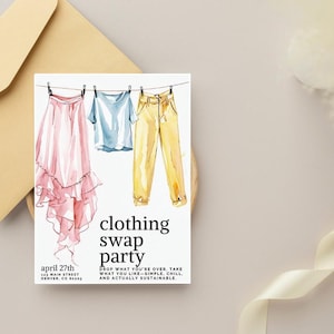 May include: Invitation to a clothing swap party on April 27th at 133 Main Street, Denver, CO 80403. The invitation features a watercolor illustration of clothing hanging on a clothesline.