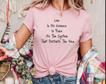 Life Is Pure Shirt Encouraging Quotes Tee Positive Saying Motivational Wordplay Uplifting Creativity Daily Quote Life Is Beautiful Shirt