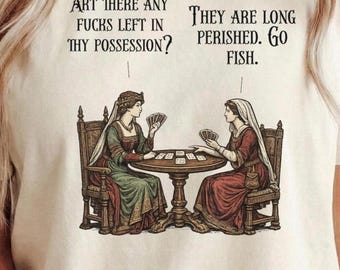 Lustiges mittelalterliches Zitat-T-Shirt | Alle aus vögelt | Geh Fisch