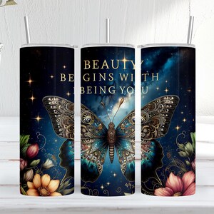 Beauty Begins With Being You Tumbler Wrap, Butterfly Motivational Quote 20oz Sublimation Design Positive Affirmation Digital Design