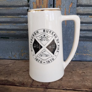 Vintage 1970 Pittsburgh Bureau of Fire Centennial Mug Pittsburgh Firefighters Local 1