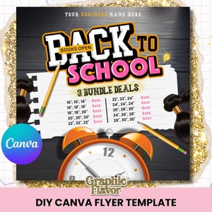 May include: A digital flyer template featuring the text BACK TO SCHOOL and 3 BUNDLE DEALS with a list of hair extension lengths in inches. The design includes a white notepad, two yellow pencils, an orange alarm clock, and black hair bundles.