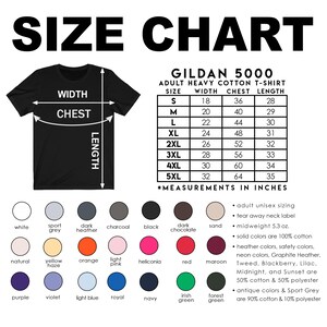 May include: A Gildan 5000 adult heavy cotton t-shirt size chart featuring a black t-shirt graphic with width, chest, and length arrows. A table lists sizes S through 5XL with measurements in inches. A color palette shows 21 available shirt colors.