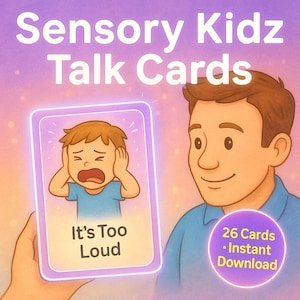 Op de afbeelding: Illustratie voor "Sensory Kidz Talk Cards" toont een kaart met een kind dat zijn oren bedekt, met de tekst "It's Too Loud". Rechts staat een lachende persoon. Een paarse cirkel geeft "26 kaarten - Direct downloaden" aan.