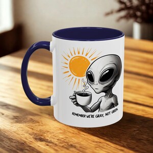 Alien Coffee Mug - Gray Not Green, Sci-Fi Space Lover Gift image 2