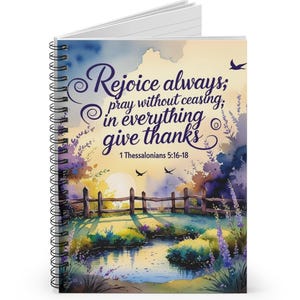 Inspirational Spiral Notebook - Prayer Journal, Health Planner, Rejoice Always, Christian Gift, Bible Notebook, Gift for her, Student Gift