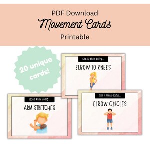 May include: Printable movement cards with illustrations of children performing exercises. The cards include text such as "Elbow to Knees," "Arm Stretches," and "Elbow Circles." The cards are labeled "PDF Download" and "Printable."