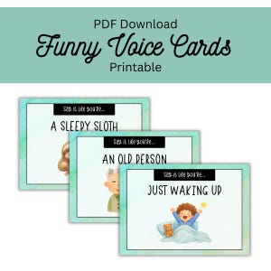May include: A collection of printable "Funny Voice Cards" with illustrations. The cards feature phrases like "A Sleepy Sloth," "An Old Person," and "Just Waking Up." The cards have a watercolor-style border and are designed for download.