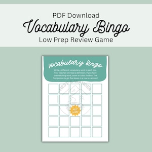 May include: A printable vocabulary bingo game with a teal and white design. The game includes a grid of blank boxes for vocabulary words, with instructions and the text "Vocabulary Bingo" at the top. The game is designed for low-prep review.