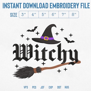 May include: An embroidery design featuring the word Witchy in black gothic lettering, a black witch hat with a purple band and yellow buckle, two black bats, and a brown broomstick, surrounded by small black stars. Includes sizes 3 to 8 inches.