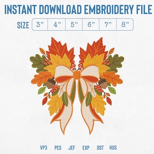 Puede incluir: Un archivo de bordado de descarga instantánea con un lazo central de color crema rodeado de hojas de otoño en tonos naranja, amarillo y verde, junto con bellotas y bayas rojas. El texto dice INSTANT DOWNLOAD EMBROIDERY FILE SIZE 3" 4" 5" 6" 7" 8" y los formatos VP3 PES JEF EXP DST HUS.