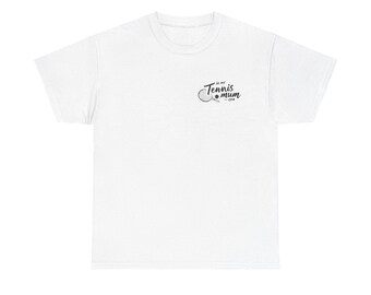 In my Tennis Mum Era T-shirt