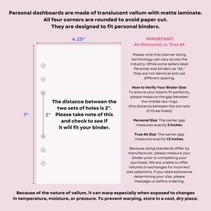 May include: A translucent vellum personal dashboard with rounded corners, measuring 4.25 inches by 7 inches. It features six punched holes with a 2-inch gap between the two sets of three holes. Text on the image details sizing and care instructions.