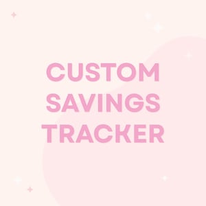 May include: A digital graphic featuring the text CUSTOM SAVINGS TRACKER in bold, light pink capital letters. The background is a soft, pale pink shade with subtle, scattered white star-shaped icons and a smooth, curved abstract shape.