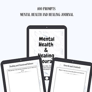 Mental Health Journaling Prompts – 100 Writing Prompts for Self-Discovery, Growth & Inner Peace| Printable/Digital Journal
