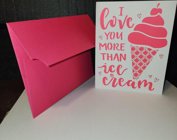 Handmade  Blank Anniversary Card:  I  Love You  more than Ice Cream