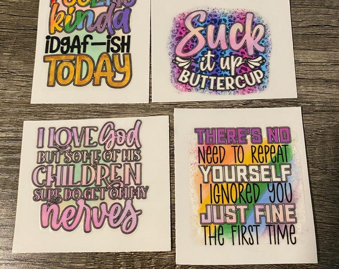 DTF Stickers Sassy Qoutes and Sayings