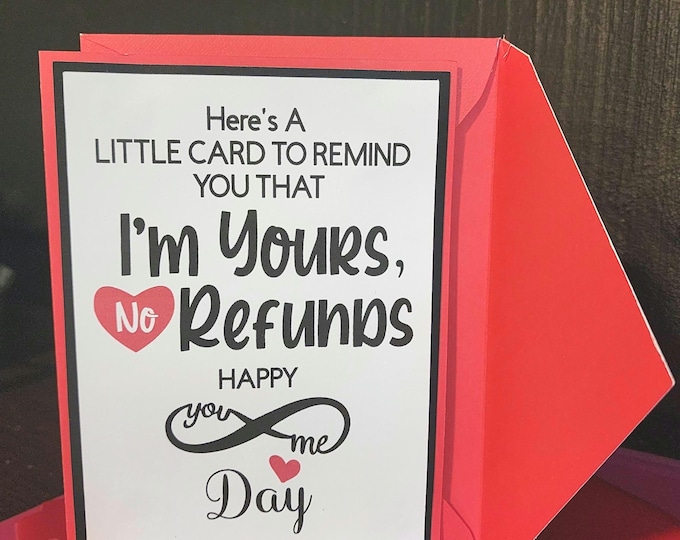 Handmade  Anniversary Card: I'm yours, no refund