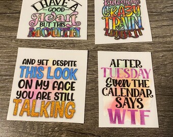 DTF Stickers of Funny and Sassy sayings