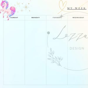 May include: A weekly planner with a pastel rainbow background featuring unicorns and stars. The planner is divided into seven sections for each day of the week, with the days of the week labelled at the top. The text "My Week" is written in black at the top of the planner. The text "Lozzao Design" is written in silver in a circle in the middle of the planner.