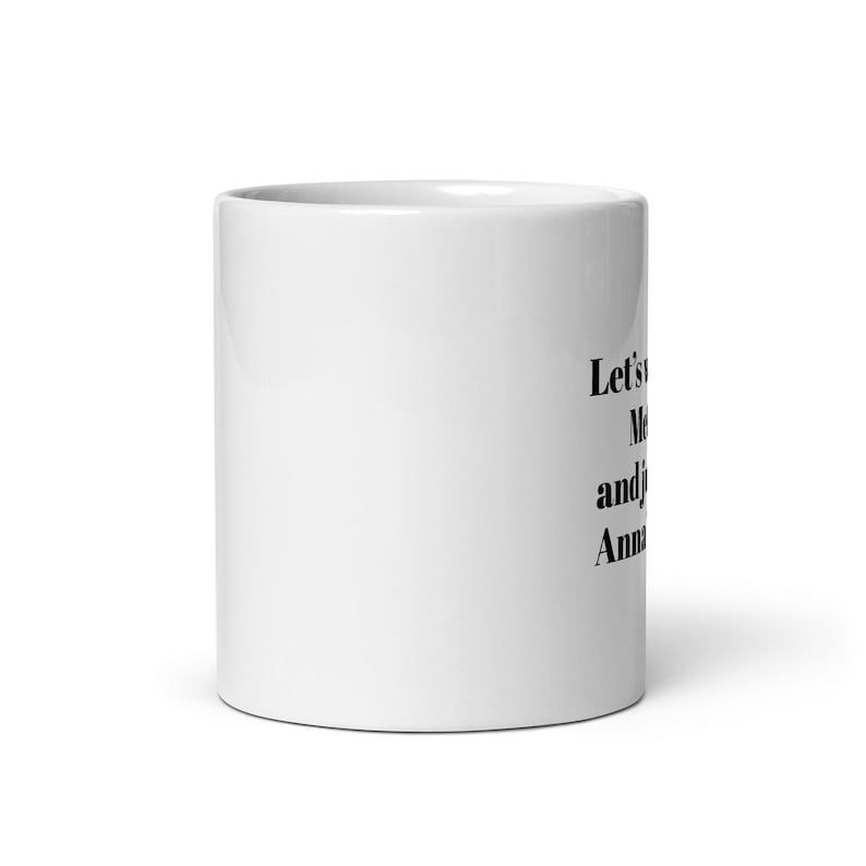 Met Gala Mug Funny Quote – Judge Like Anna Wintour Gift Idea glossy Mug