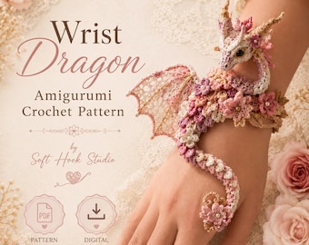 Dragon Wrist Cuff Crochet Pattern PDF, Wearable Fantasy Dragon Bracelet