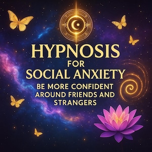 May include: A digital image with a dark blue and purple cosmic background. The text reads "HYPNOSIS FOR SOCIAL ANXIETY" with the tagline "BE MORE CONFIDENT AROUND FRIENDS AND STRANGERS". Golden butterflies, a lotus flower, and a circular design are also featured.