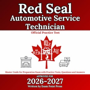 Red Seal Automotive Service Technician: Master Guide for Preparation Exam with Practice Tests, Questions and Answers