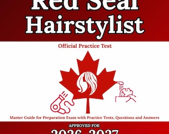 Red Seal Hairstylist: Master Guide für die Vorbereitungs-Prüfung mit Übungstests, Fragen und Antworten
