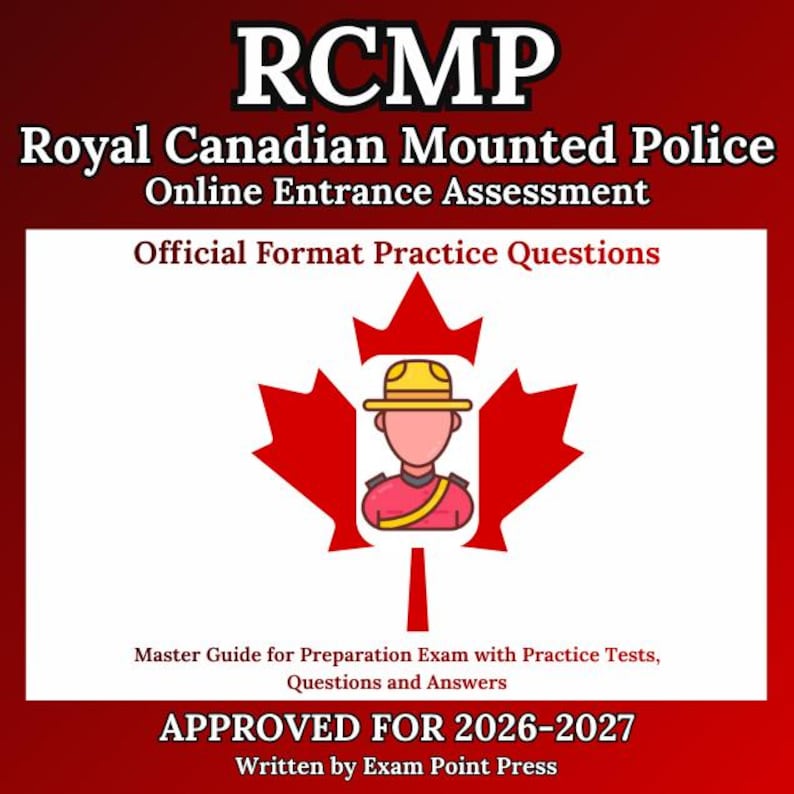 The Royal Canadian Mounted Police ( RCMP ) Online Entrance Assessment ...