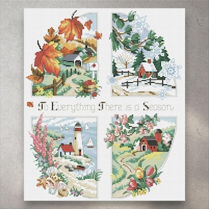 May include: A cross-stitch pattern featuring four seasonal quadrants with the text To Everything There is a Season. The top left shows autumn leaves and a house, top right depicts a snowy winter scene, bottom left shows a lighthouse, and bottom right displays spring flowers and a red barn.
