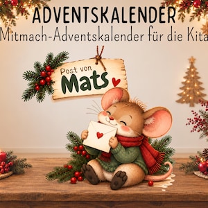 Op de afbeelding: Een adventskalender getiteld ADVENTSKALENDER Mitmach-Adventskalender für die Kita met een cartoonmuis die een witte envelop met een rood hart vasthoudt. Een houten bord erboven leest Post von Mats met een rood hart. Versierd met dennentakken, rode bessen en kaarsen.