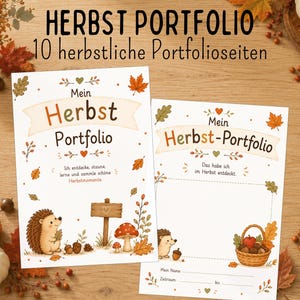 Könnte beinhalten: Zwei weiße Papierbögen mit herbstlichen Illustrationen von einem Igel, Pilzen und Blättern. Der Text lautet "HERBST PORTFOLIO", "10 herbstliche Portfolioseiten", "Mein Herbst Portfolio", "Ich entdecke, staune, lerne und sammle schöne Herbstmomente", "Mein Herbst-Portfolio", "Das habe ich im Herbst entdeckt", "Mein Name" und "Zeitraum".