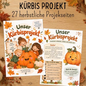 Könnte beinhalten: Zwei bedruckte Seiten mit dem Titel Unser Kürbisprojekt, die Illustrationen von Kindern und Kürbissen zeigen. Die Seiten enthalten deutschen Text, herbstliche Blattmotive und Grafiken von lächelnden Kürbissen, umgeben von Herbstlaub.