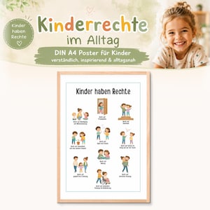 May include: A DIN A4 poster titled Kinder haben Rechte featuring illustrations of children in various scenarios. The poster includes text in German describing children's rights, such as the right to privacy, education, and care, framed in a light wood border.
