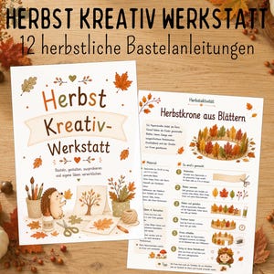 Könnte beinhalten: Zwei weiße Papierbögen mit herbstlichen Bastelanleitungen unter dem Titel Herbst Kreativ Werkstatt. Die Seiten zeigen Illustrationen eines Igels, Herbstblättern, Kürbissen und eine Schritt-für-Schritt-Anleitung für eine herbstliche Blattkrone.