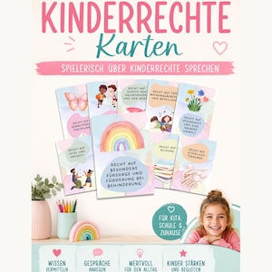 Peut inclure: Un ensemble de cartes éducatives intitulées KINDERRECHTE Karten, présentant des illustrations aux tons pastel et du texte en allemand sur les droits des enfants. Les cartes illustrent des thèmes comme les arcs-en-ciel, la nature et la famille.