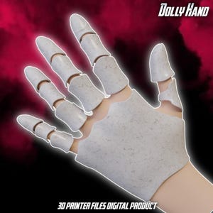 May include: A 3D-printed articulated hand with a bone-like appearance. The hand is white with a textured surface and is set against a dark background with a red gradient. The text "DOLLY HAND" and "3D PRINTER FILES DIGITAL PRODUCT" are visible.