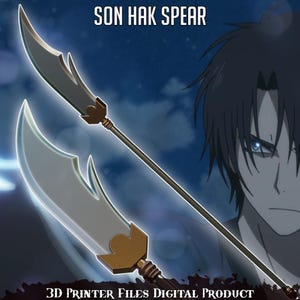 May include: A spear with a curved blade and a long shaft. The blade is silver with a gold-colored accent at the base. The text "SON HAK SPEAR" is at the top, and "3D PRINTER FILES DIGITAL PRODUCT" is at the bottom.