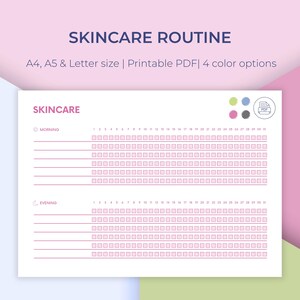 May include: A printable skincare routine chart titled "SKINCARE ROUTINE". The chart is designed for A4, A5, and Letter sizes, with sections for morning and evening routines. It features a pink and white design, with options for 4 colours.