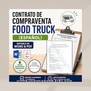 May include: A clipboard with a food truck contract in Spanish, with the title "CONTRATO DE COMPRAVENTA FOOD TRUCK". The image includes icons for Word and PDF formats, and a printer. The text says "EDITABLE EN WORD & PDF" and "DESCARGA INMEDIATA".