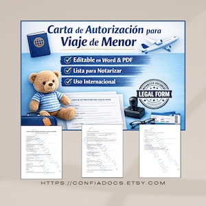 May include: A travel authorization form for minors, with the text "Carta de Autorización para Viaje de Menor". The image includes a teddy bear, a passport, a suitcase, and a legal stamp. The form is "Editable in Word & PDF".