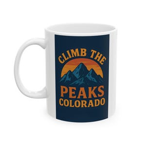 Erklimmen Sie die Spitzen Colorado Keramikbecher, Kaffeetasse für Reisende, Outdoor-Enthusiasten, Geschenke für Abenteurer, Wanderbecher, Campingzubehör