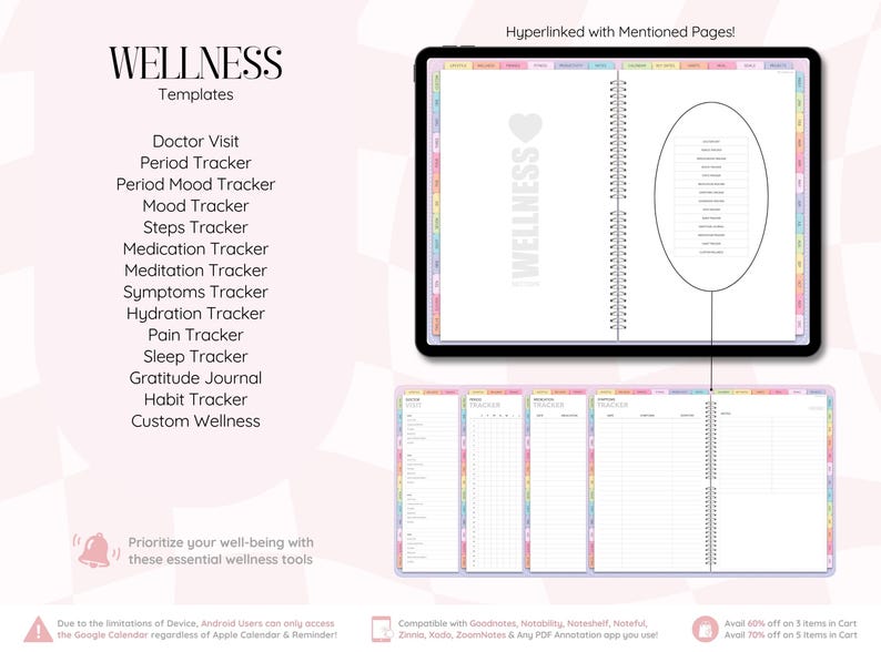 May include: A digital wellness planner displayed on a tablet screen, featuring a list of trackers including Doctor Visit, Period, Mood, Steps, Medication, Meditation, Symptoms, Hydration, Pain, Sleep, Gratitude, Habit, and Custom Wellness templates.